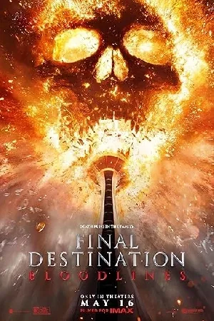 فيلم Final Destination: Bloodlines 2025