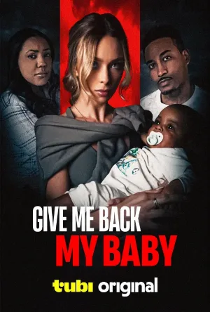 فيلم Give Me Back My Baby 2026
